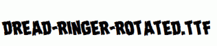 Dread-Ringer-Rotated.ttf