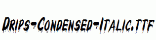 Drips-Condensed-Italic.ttf