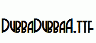 DubbaDubbaA.ttf