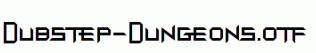 Dubstep-Dungeons.otf