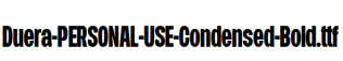 Duera-PERSONAL-USE-Condensed-Bold.ttf