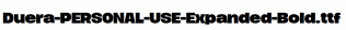 Duera-PERSONAL-USE-Expanded-Bold.ttf