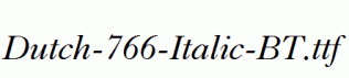 Dutch-766-Italic-BT.ttf