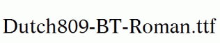 Dutch809-BT-Roman.ttf