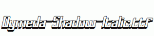 Dymeda-Shadow-Italic.ttf
