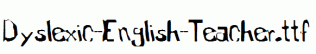 Dyslexic-English-Teacher.ttf