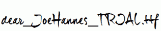 dear_JoeHannes_TRIAL.ttf