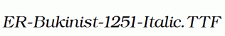 ER-Bukinist-1251-Italic.ttf