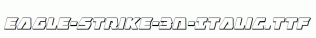 Eagle-Strike-3D-Italic.ttf