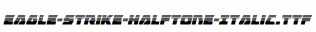 Eagle-Strike-Halftone-Italic.ttf