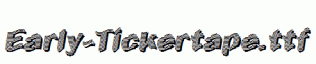 Early-Tickertape.ttf