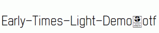 Early-Times-Light-Demo.otf