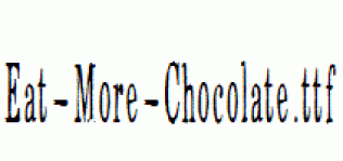 Eat-More-Chocolate.ttf