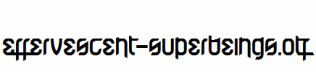 Effervescent-Superbeings.otf