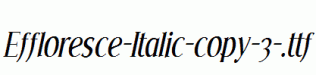 Effloresce-Italic-copy-3-.ttf
