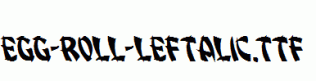 Egg-Roll-Leftalic.ttf