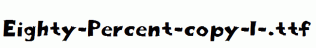 Eighty-Percent-copy-1-.ttf