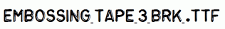 Embossing-Tape-3-BRK-.ttf