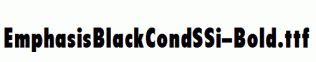 EmphasisBlackCondSSi-Bold.ttf