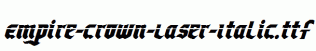 Empire-Crown-Laser-Italic.ttf