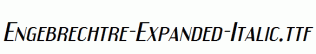 Engebrechtre-Expanded-Italic.ttf