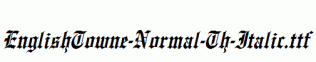 EnglishTowne-Normal-Th-Italic.ttf