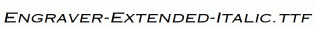 Engraver-Extended-Italic.ttf