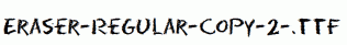 Eraser-Regular-copy-2-.ttf