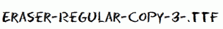 Eraser-Regular-copy-3-.ttf