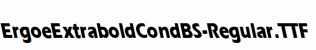 ErgoeExtraboldCondBS-Regular.ttf