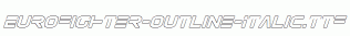 Eurofighter-Outline-Italic.ttf