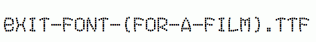 Exit-font-(for-a-film).ttf