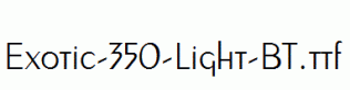 Exotic-350-Light-BT.ttf