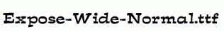 Expose-Wide-Normal.ttf