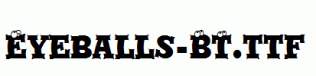 Eyeballs-BT.ttf