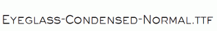 Eyeglass-Condensed-Normal.ttf