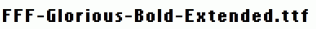 FFF-Glorious-Bold-Extended.ttf