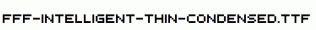 FFF-Intelligent-Thin-Condensed.ttf