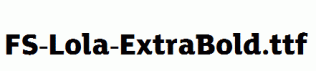 FS-Lola-ExtraBold.ttf
