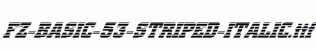 FZ-BASIC-53-STRIPED-ITALIC.ttf