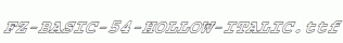 FZ-BASIC-54-HOLLOW-ITALIC.ttf