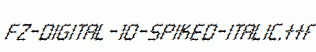 FZ-DIGITAL-10-SPIKED-ITALIC.ttf