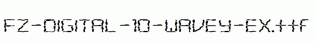 FZ-DIGITAL-10-WAVEY-EX.ttf