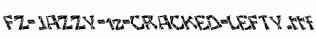 FZ-JAZZY-12-CRACKED-LEFTY.ttf