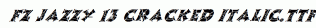 FZ-JAZZY-13-CRACKED-ITALIC.ttf
