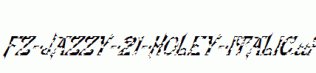 FZ-JAZZY-21-HOLEY-ITALIC.ttf