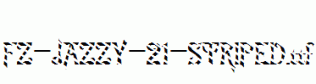 FZ-JAZZY-21-STRIPED.ttf