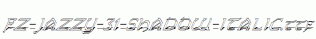 FZ-JAZZY-31-SHADOW-ITALIC.ttf