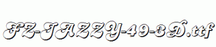 FZ-JAZZY-49-3D.ttf