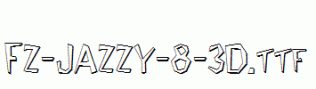 FZ-JAZZY-8-3D.ttf